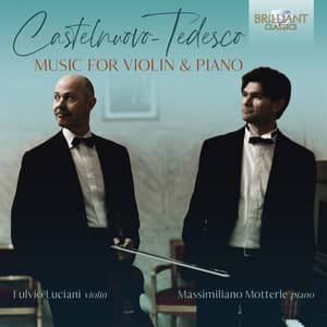 Castelnuovo-Tedesco: Music for Violin & Piano - Mario Castelnuovo-Tedesco