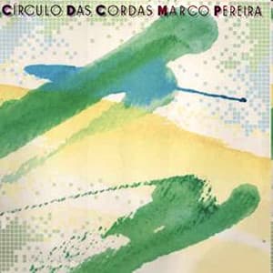 Círculo das Cordas - Marco Pereira