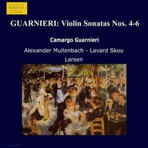 Guarnieri: Violin Sonatas Nos. 4-6 - Camargo Guarnieri