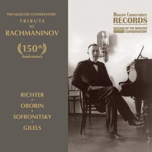 The Moscow Conservatory - Tribute to Rachmaninov. Archive Recordings - Sergei Rachmaninoff