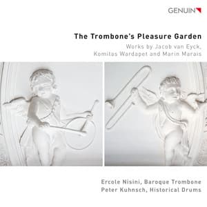 The Trombone's Pleasure Garden - Jacob van Eyck