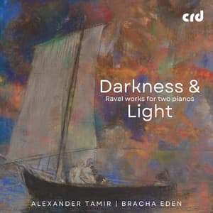 Darkness & Light – Ravel Works for Two Pianos - Maurice Ravel