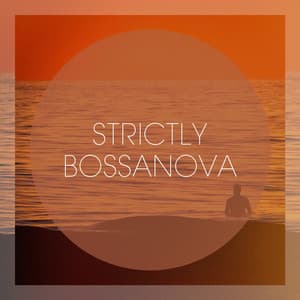 Strictly Bossanova - The Cocktail Lounge Players