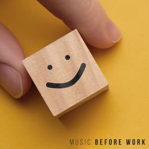 Music Before Work - Alice Winkle