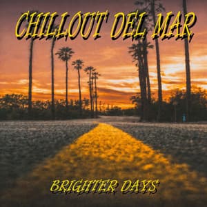 Brighter Days - Chill Out Del Mar