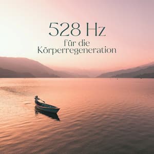 528 Hz für die Körperregeneration - Zhang Umeda