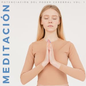 Meditación: Potenciación Del Poder Cerebral Vol. 1 - Koshi Chimes Relájate