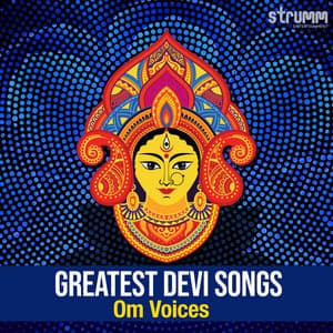 Greatest Devi Songs by Om Voices - Om Voices