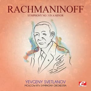 Rachmaninoff: Symphony No. 3 in A Minor, Op. 44 - Sergei Rachmaninoff