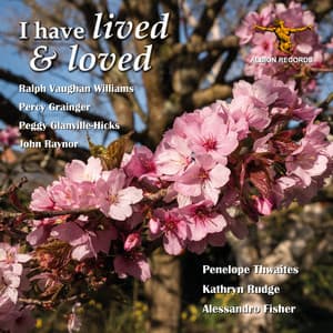 I Have Lived & Loved - Kathryn Rudge