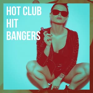 Hot Club Hit Bangers - Best Of Hits