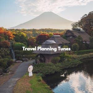 Travel Planning Tunes - Mellow Jazz Beats