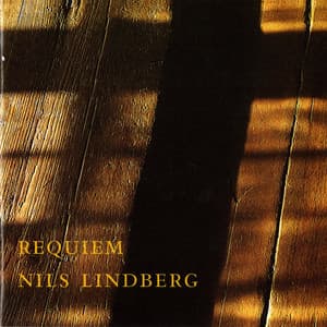 Lindberg: Requiem - Nils Lindberg