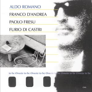 To Be Ornette To Be - Aldo Romano