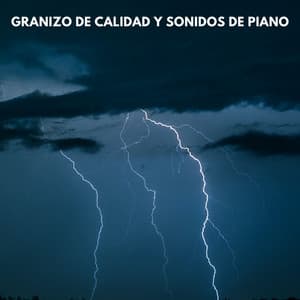 Granizo De Calidad Y Sonidos De Piano - Sonido de lluvia ASMR