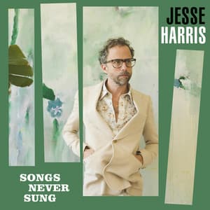 Songs Never Sung - Jesse Harris