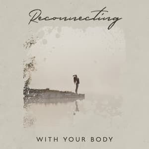 Reconnecting with Your Body: Contemplative Music for Reiki and Training Yoga - Interstellar Meditation Music Zone