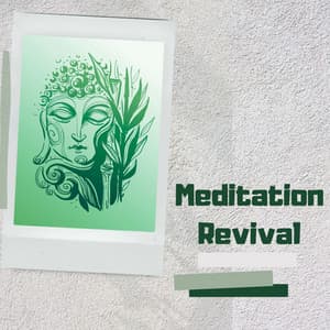 Meditation Revival: Elevate with Tranquil Mindfulness Melodies - Zen Buddhist Art