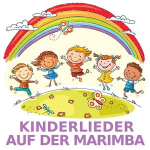 Kinderlieder auf der Marimba - Kinderlieder