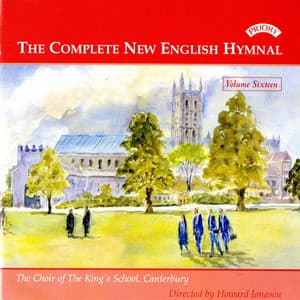 The Complete New English Hymnal, Vol. 16 - The Choir of Kings School, Canterbury