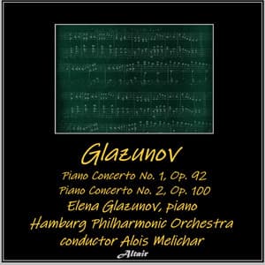 Glazunov: Piano Concerto NO. 1, OP. 92 - Piano Concerto NO. 2, OP. 100 - Alexander Glazunov