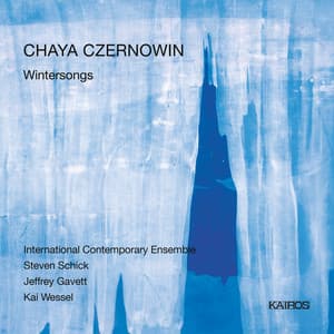 Chaya Czernowin: Wintersongs - Chaya Czernowin