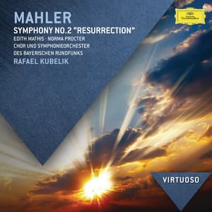 Mahler: Symphony No.2 - "Resurrection" - Gustav Mahler