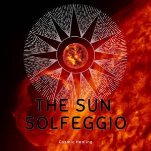 Comsic Healing - The Sun Solfeggio