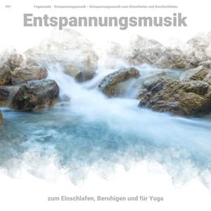 #01 Entspannungsmusik zum Einschlafen, Beruhigen und für Yoga - Yogamusik