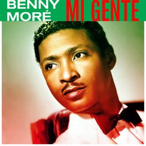Mi Gente - Beny Moré