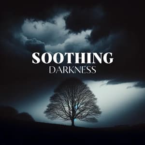 Soothing Darkness: Deep Night Comfort - Restful Sleep Music Collection