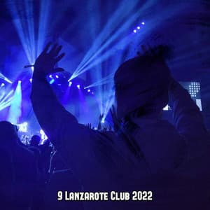 9 Lanzarote Club 2022 - Dance Hits 2014