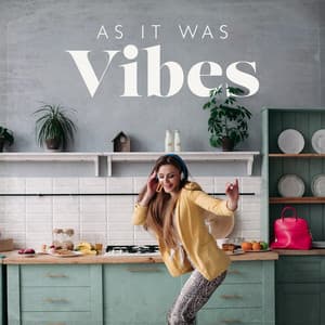 Vibes Come As It Was – Musica Per Ballare, Baciare E Sognare - Aria Di Casa