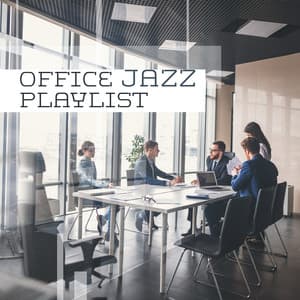 Office Jazz Playlist: Smooth Background Music to Boost Concentration at Work - Jazz Concentration Academy