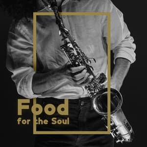 Food for the Soul: Outstanding Jazz Band Beats - Jazz Band Soft Rec 2019