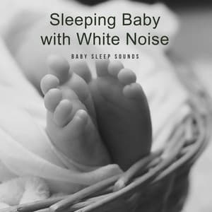 Sleeping Baby with White Noise - Baby Sleep Sounds
