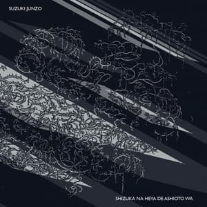 Shizuka Na Heya De Ashioto Wa - Suzuki Junzo