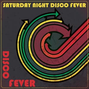 Saturday Night Disco Fever - Disco Fever