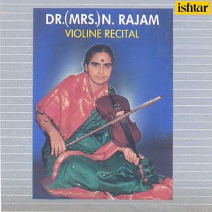 Dr. N. Rajam - Violine Recital - N. Rajam