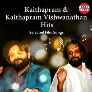 Kaithapram And Kaithapram Vishwanathan Hits - Kaithapram