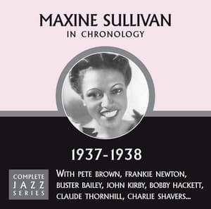 Complete Jazz Series 1937 - 1938 - Maxine Sullivan