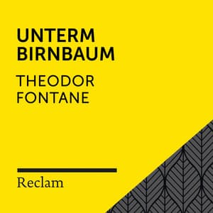 Fontane: Unterm Birnbaum - Reclam Hörbücher
