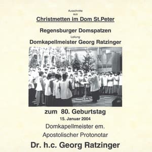 Live-Mitschnitte aus Christmetten im Dom St. Peter - Regensburger Domspatzen