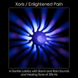 A Gentle Lullaby With Storm And Rain Sounds And Healing Tone Of 396 Hz - Xoris