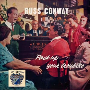 Pack Up Your Troubles - Russ Conway