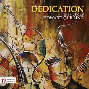 Dedication: The Music of Howard Quilling - Howard Quilling