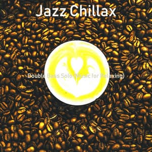 Double Bass Solo - Jazz Chillax