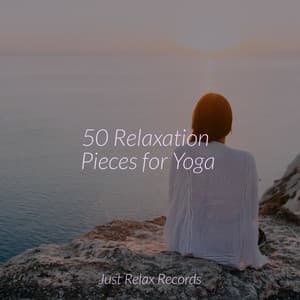 50 Relaxation Pieces for Yoga - Baby Lullaby