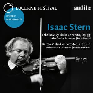 Lucerne Festival Historic Performances: Isaac Stern - Isaac Stern