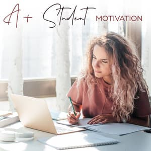 A+ Student Motivation: Study Focus Relaxing Music - Study Music Guys